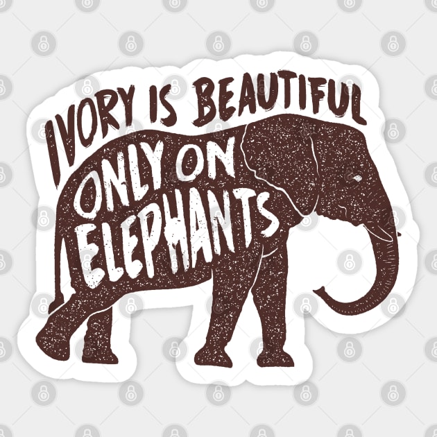 Awesome Vintage Ivory Is Beautiful Only On Elephants T shirt Sticker by AlyMerchandise